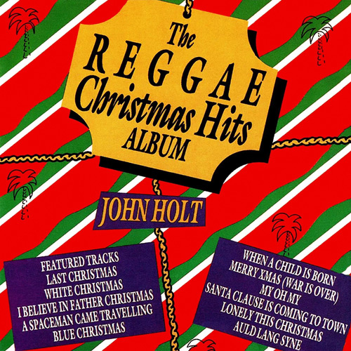 John Holt, Reggae Christmas Hits Album