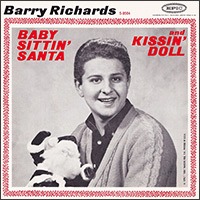 Barry Richards, Baby Sittin' Santa