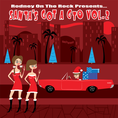 Rodney On The Rock Presents... Santa's Got A GTO Vol. 2